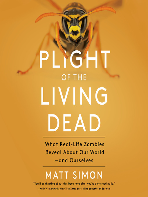 Title details for Plight of the Living Dead by Matt Simon - Available